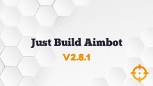 Just Build Aimbot