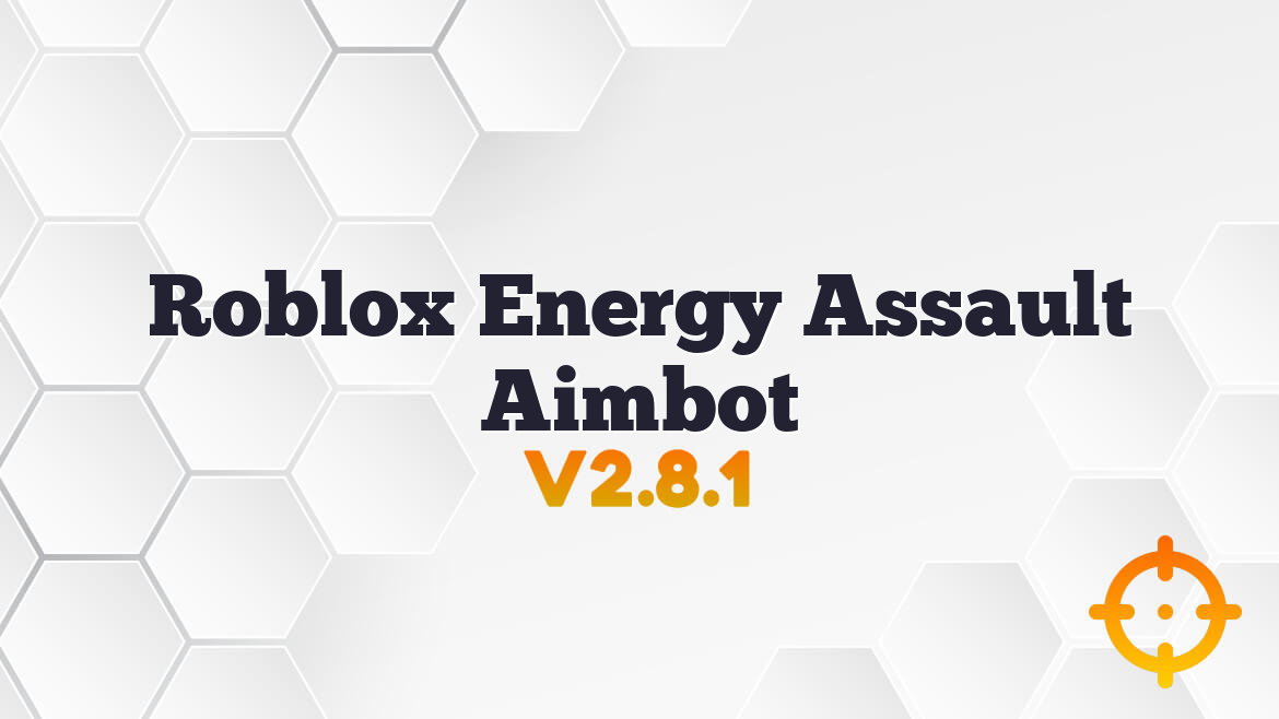 Roblox Energy Assault Aimbot